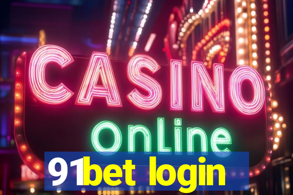 91bet login